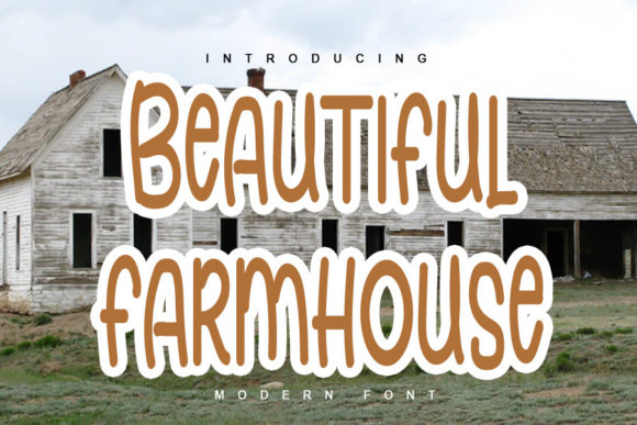 Beautiful Farmhouse: A Font That Brings Warmth to Branding Projects
