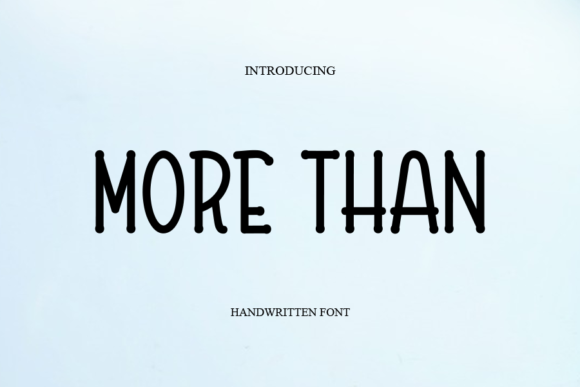 More Than: A Script Handwritten Font for Creative Makers